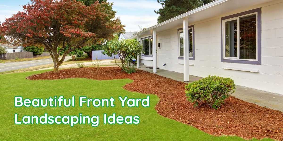 Beautiful Front Yard Landscaping Ideas